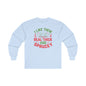 I Like them Thick And Sprucey Long Sleeve Tee