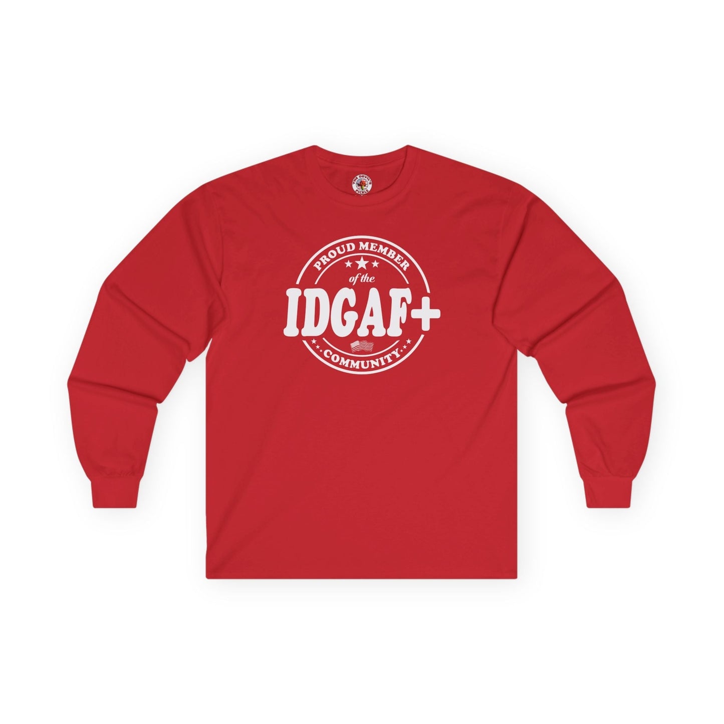 Proud Member of The IDGAF+ Community Long Sleeve Tee The Devil's Pickle
