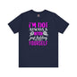 I'm Not Always A Bitch T-Shirt The Devil's Pickle