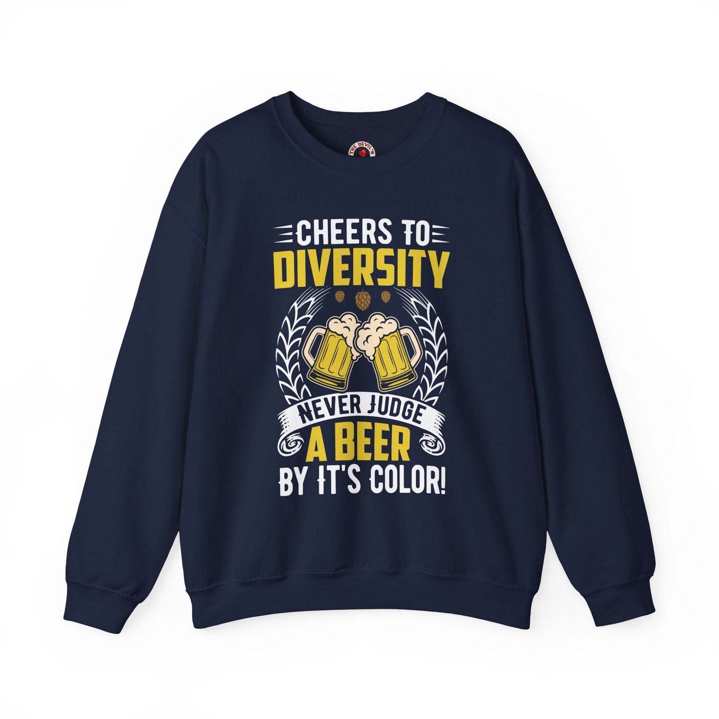 Cheers to Diversity Crewneck Sweatshirt The Devil's Pickle