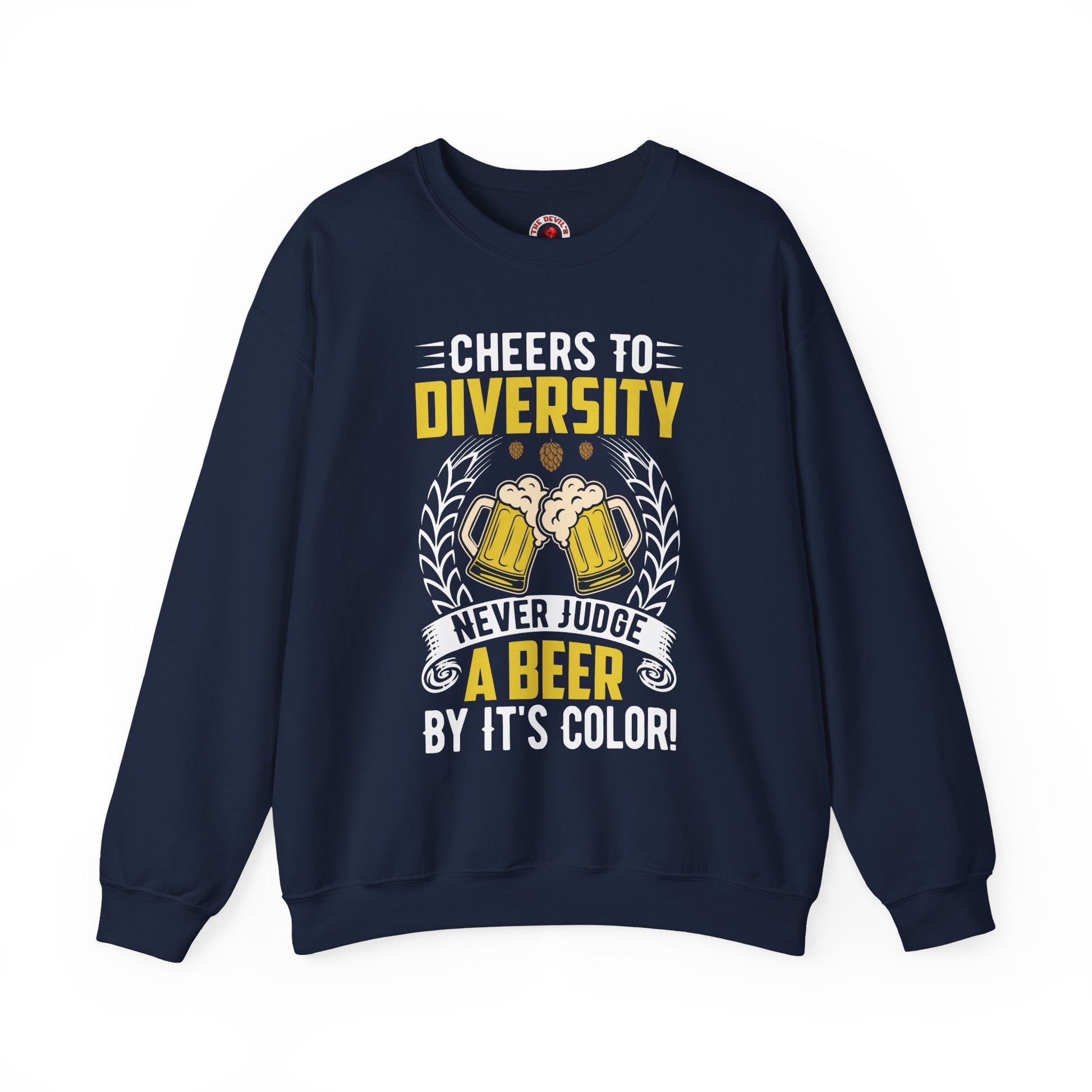 Cheers to Diversity Crewneck Sweatshirt The Devil's Pickle