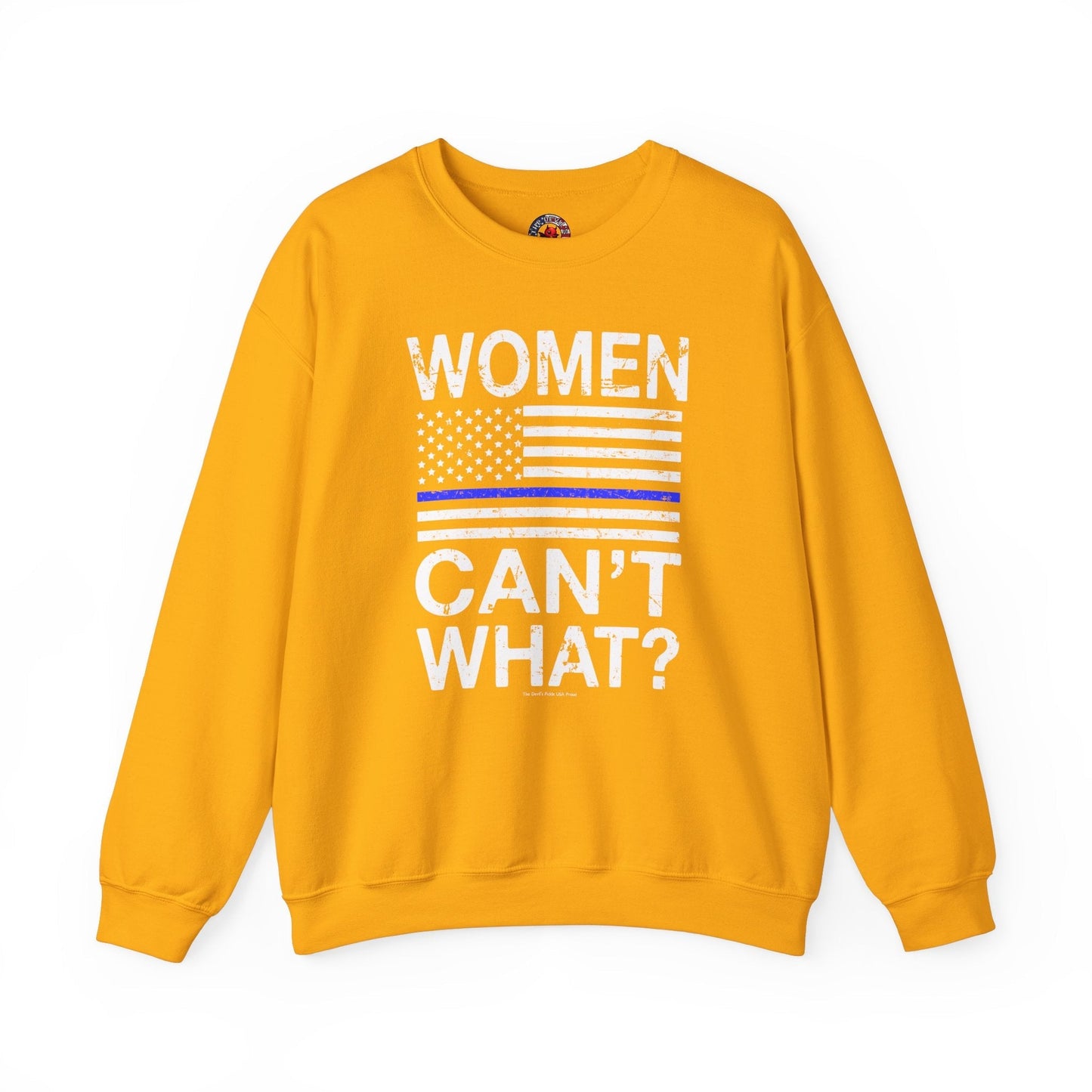 Women Can't What Crewneck Sweatshirt The Devil's Pickle