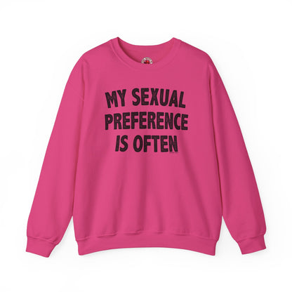 My Sexual Preference Is Often Crewneck Sweatshirt The Devil's Pickle