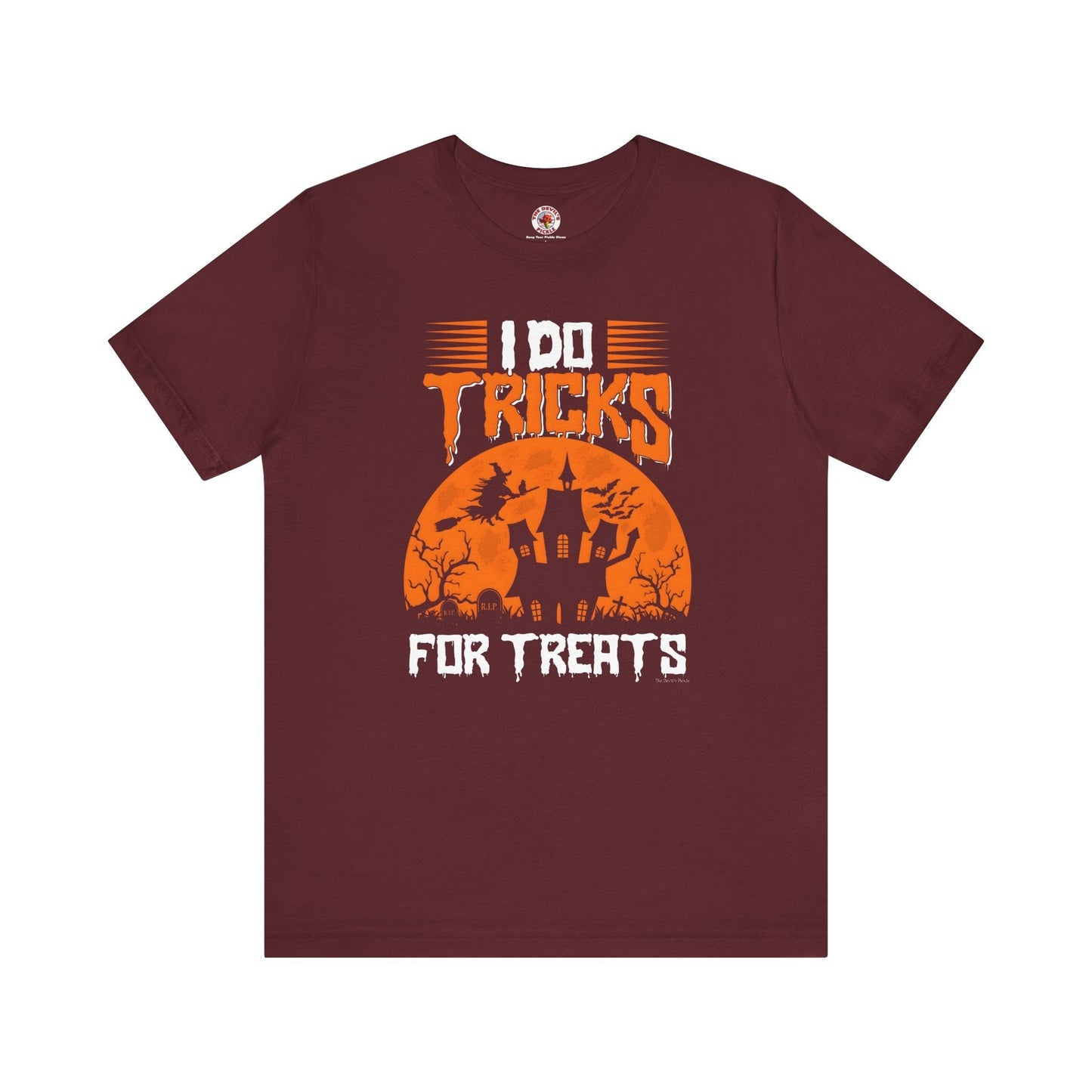 I Do Tricks For Treats T-Shirt The Devil's Pickle