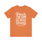 Pour Me Some Whiskey Tell Me I'm Pretty T-Shirt The Devil's Pickle