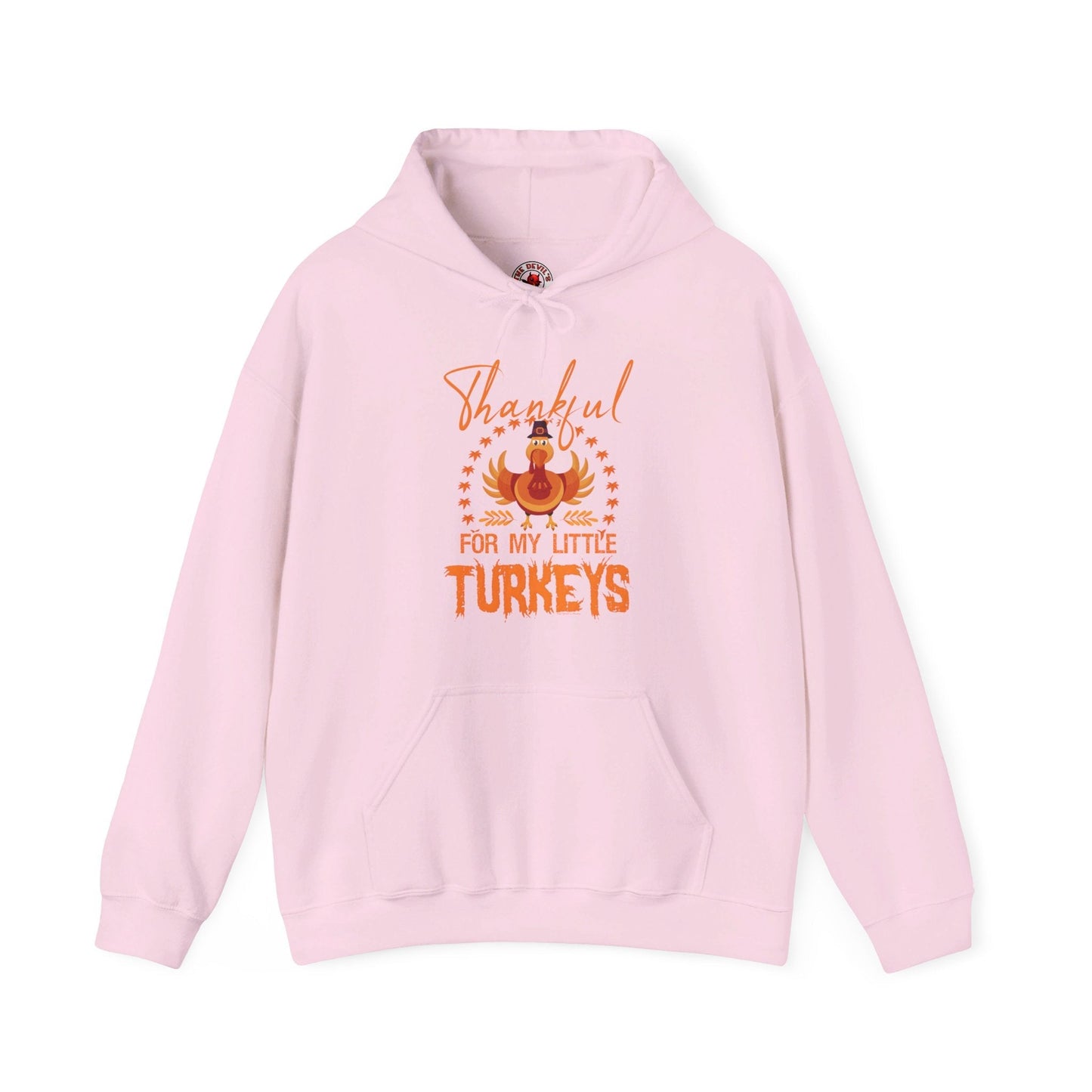 Thankful For My Little Turkeys Hooded Sweatshirt The Devil's Pickle