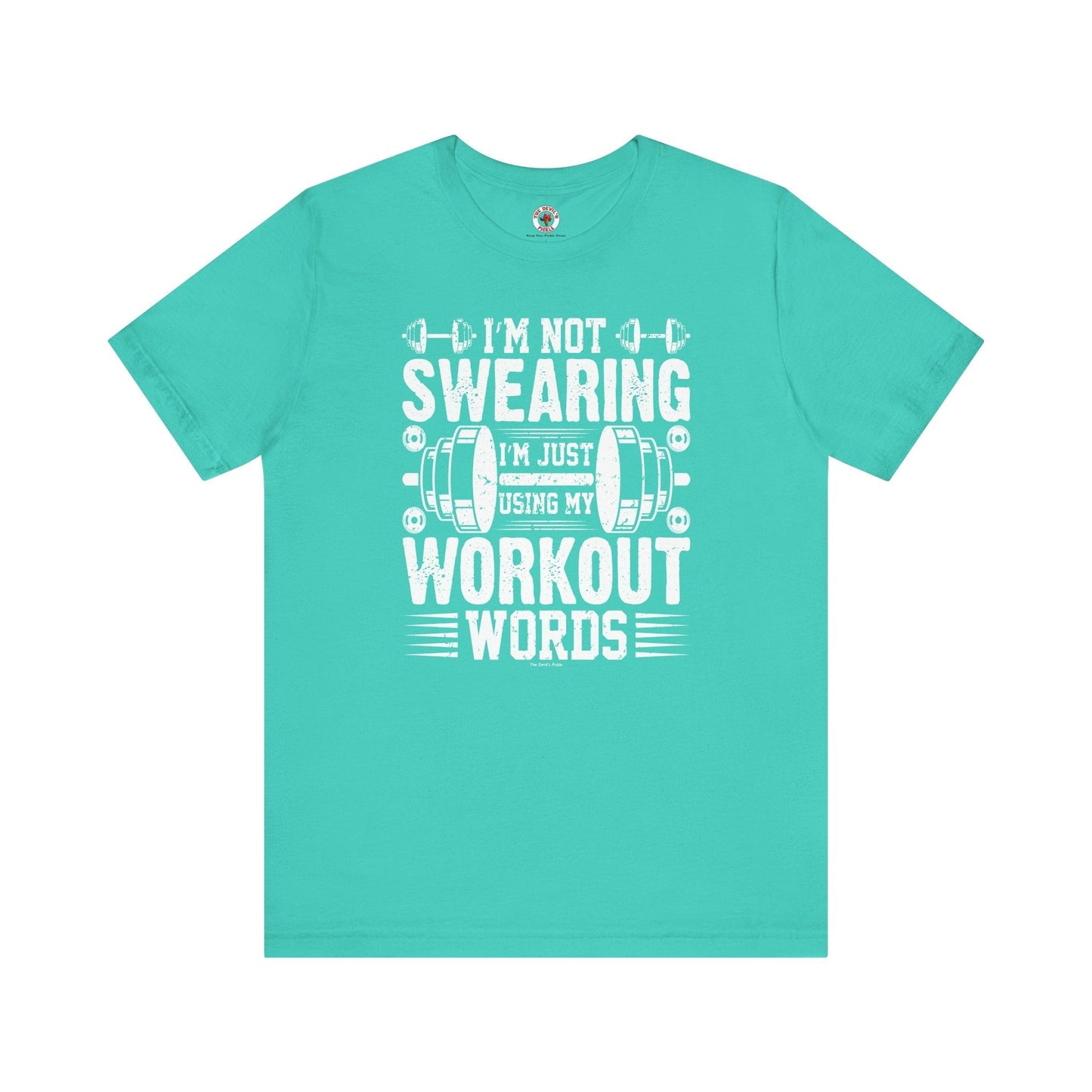 I'm Not Swearing T-Shirt. The Devil's Pickle