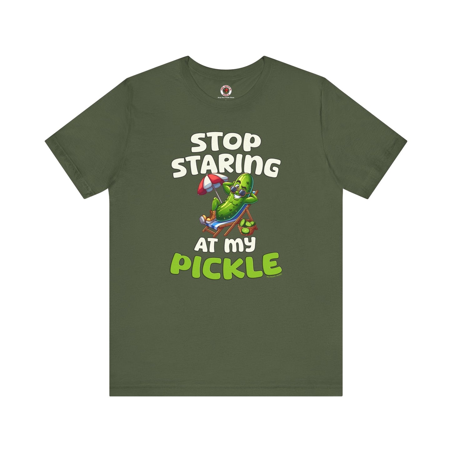 Stop Staring At My Pickle T-Shirt The Devil's Pickle