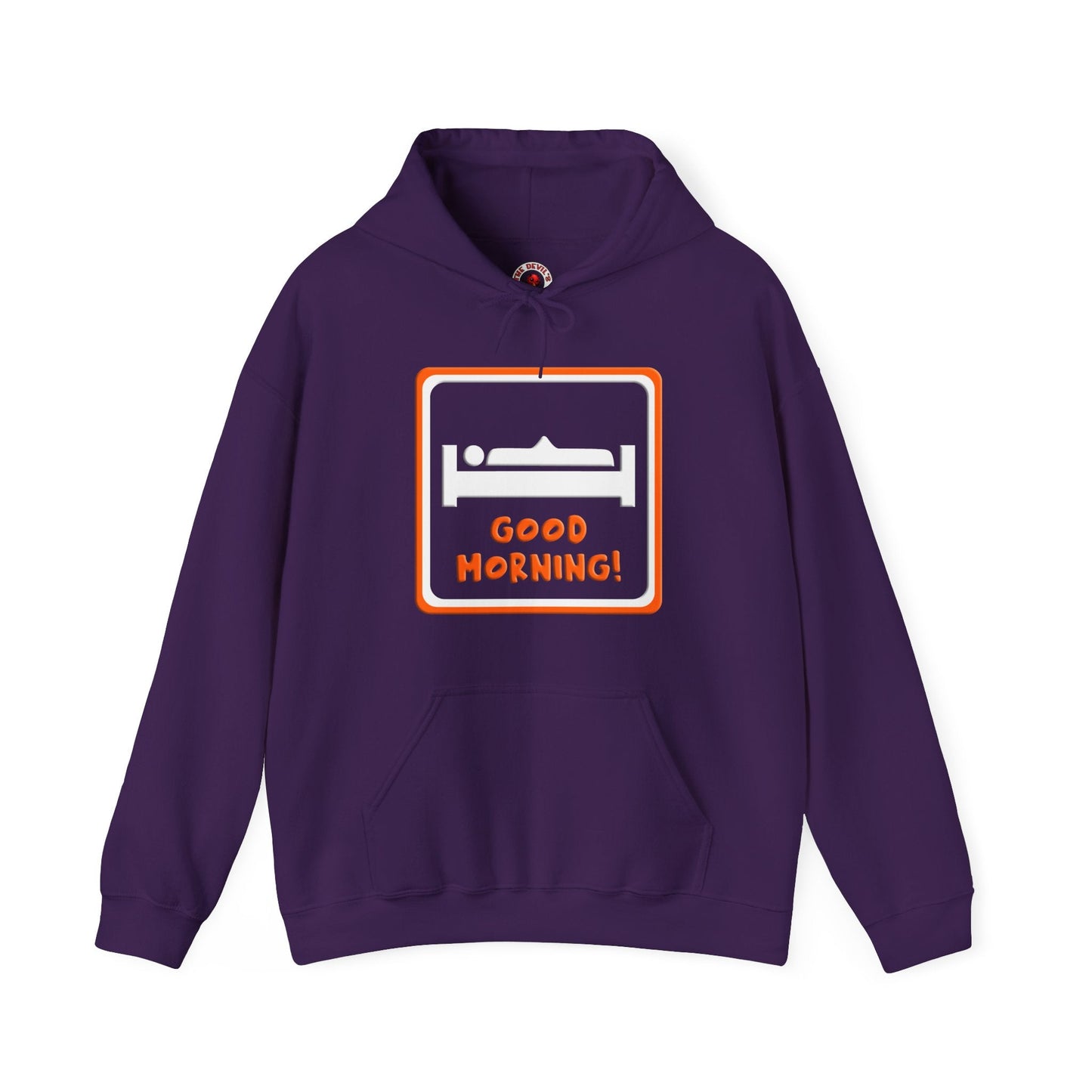 Good Morning Hooded Sweatshirt The Devil's Pickle