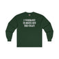 I Workout To Burn Off The Crazy Long Sleeve Tee The Devil's Pickle
