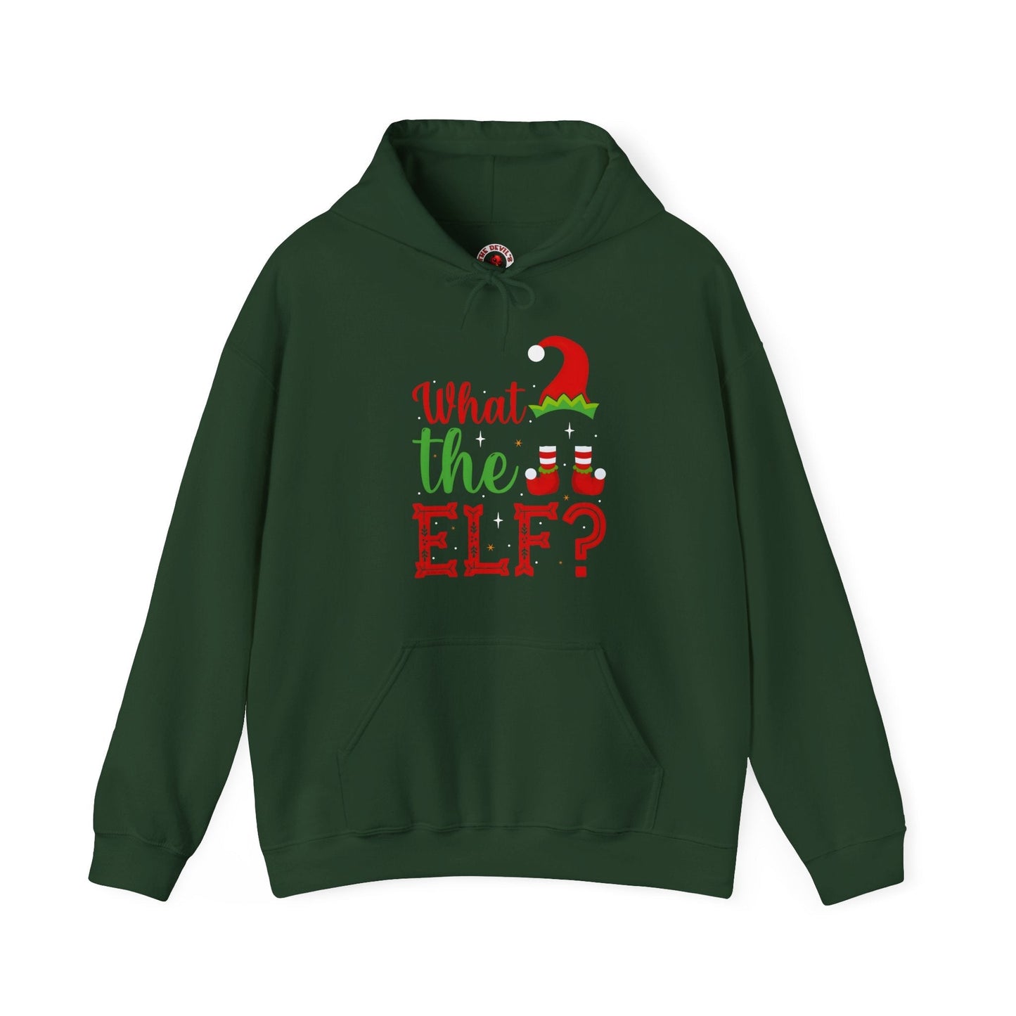 What The Elf Hooded Sweatshirt The Devil's Pickle