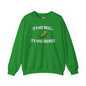 It's Not Small Crewneck Sweatshirt The Devil's Pickle