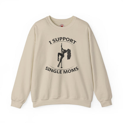 I Support Single Moms Crewneck Sweatshirt The Devil's Pickle
