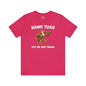 Hawk Tuah T-Shirt The Devil's Pickle