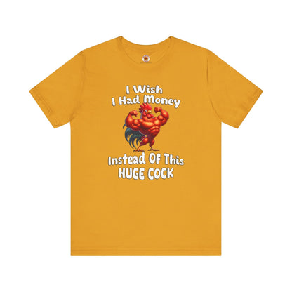 I Wish I had Money T-Shirt The Devil's Pickle