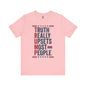 Truth Really Upsets Most People T-Shirt The Devil's Pickle