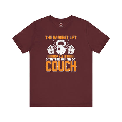 The Hardest Lift Of All Is Getting Off The Couch T-Shirt The Devil's Pickle