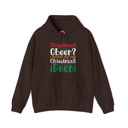 Christmas Cheer? I thought You Said Christmas Beer Hooded Sweatshirt The Devil's Pickle