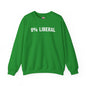 0% Liberal Crewneck Sweatshirt The Devil's Pickle