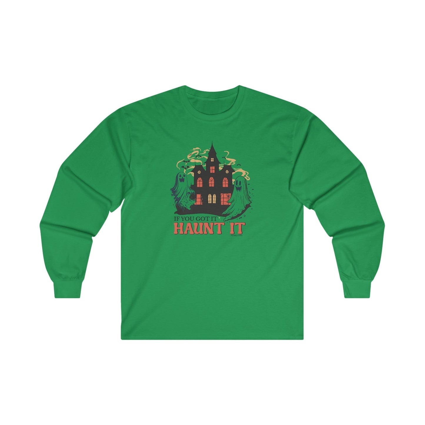If You Got It Haunt It  Long Sleeve Tee The Devil's Pickle