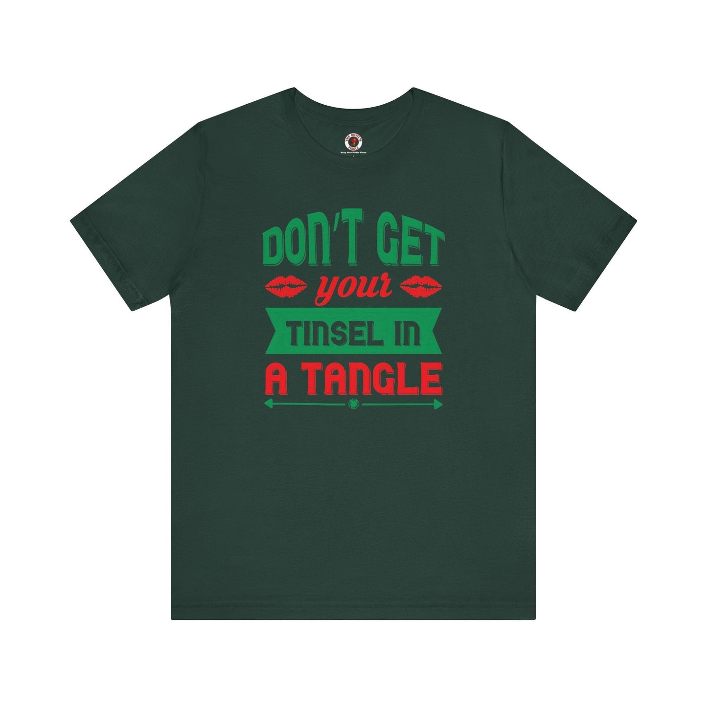 Don't Get Your Tinsel In A Tangle T-Shirt The Devil's Pickle