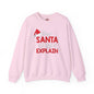 Dear Santa I Can Explain Crewneck Sweatshirt The Devil's Pickle
