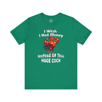 I Wish I had Money T-Shirt The Devil's Pickle