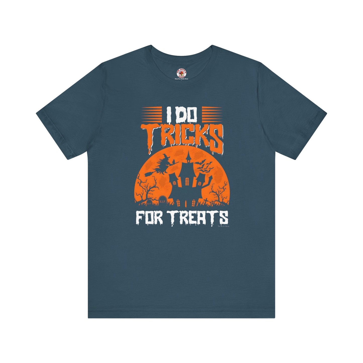 I Do Tricks For Treats T-Shirt The Devil's Pickle