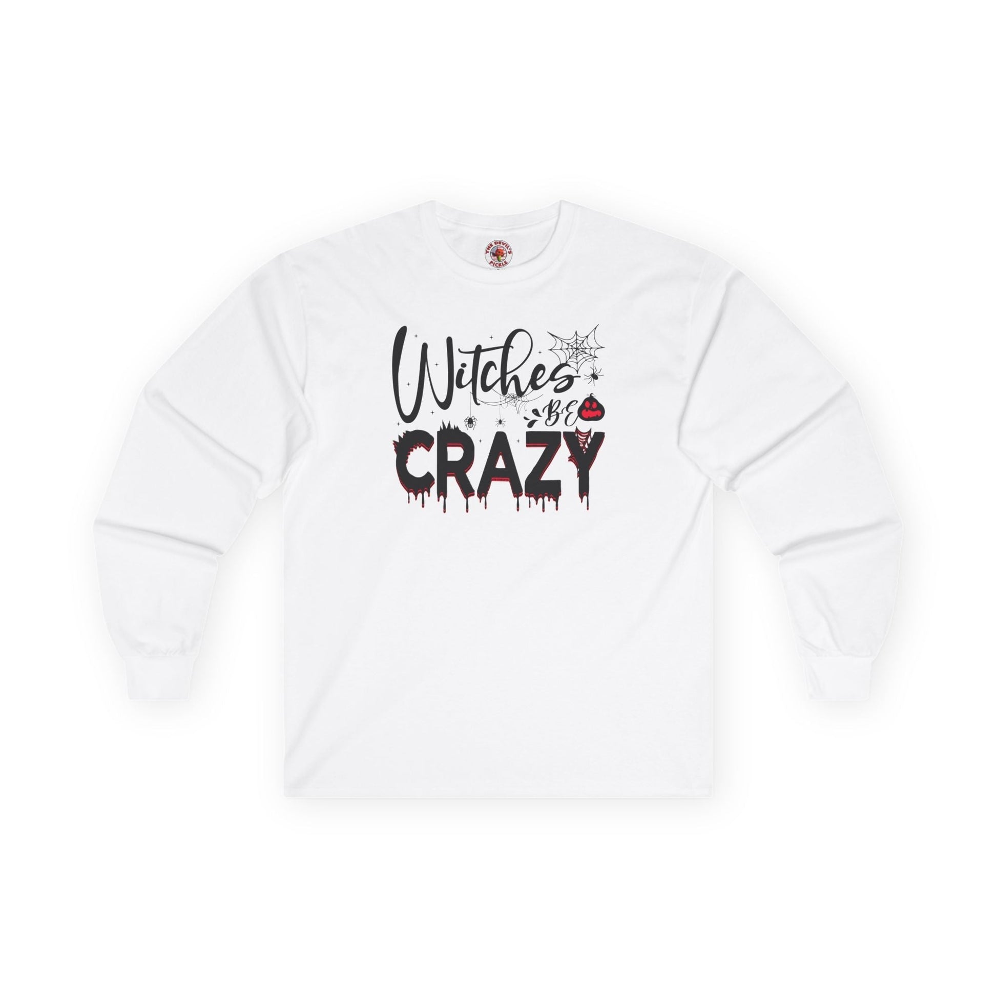 Witches Be Crazy Long Sleeve Tee The Devil's Pickle