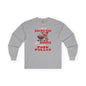 I Like My Racks Big My Butt Rubbed and My Pork Pulled Long Sleeve Tee The Devil's Pickle