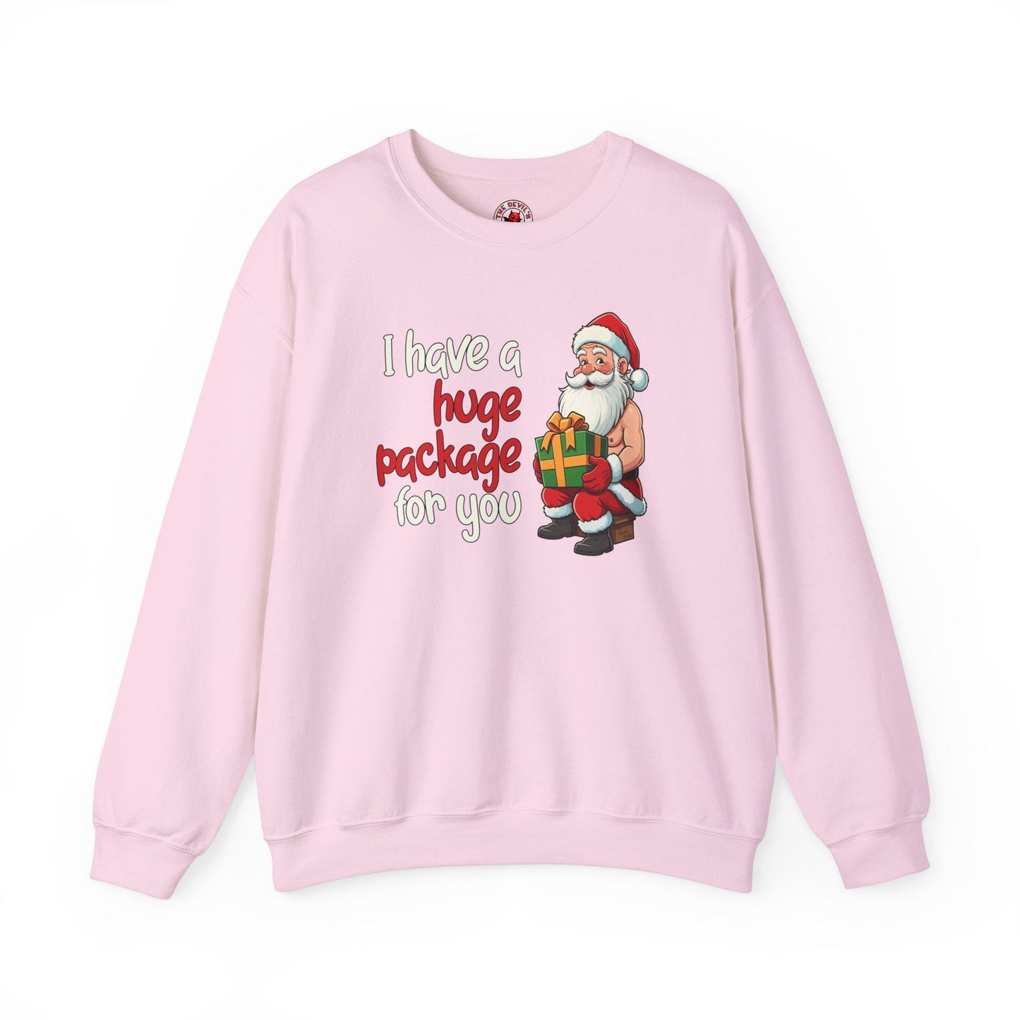 I Have A Huge Package For You Crewneck Sweatshirt The Devil's Pickle