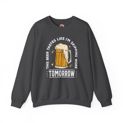 Skipping Work Tomorrow Crewneck Sweatshirt The Devil's Pickle
