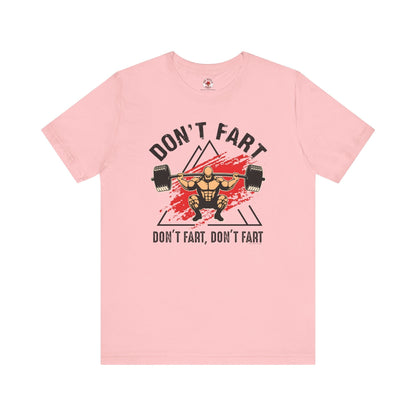 Don't Fart T-Shirt The Devil's Pickle