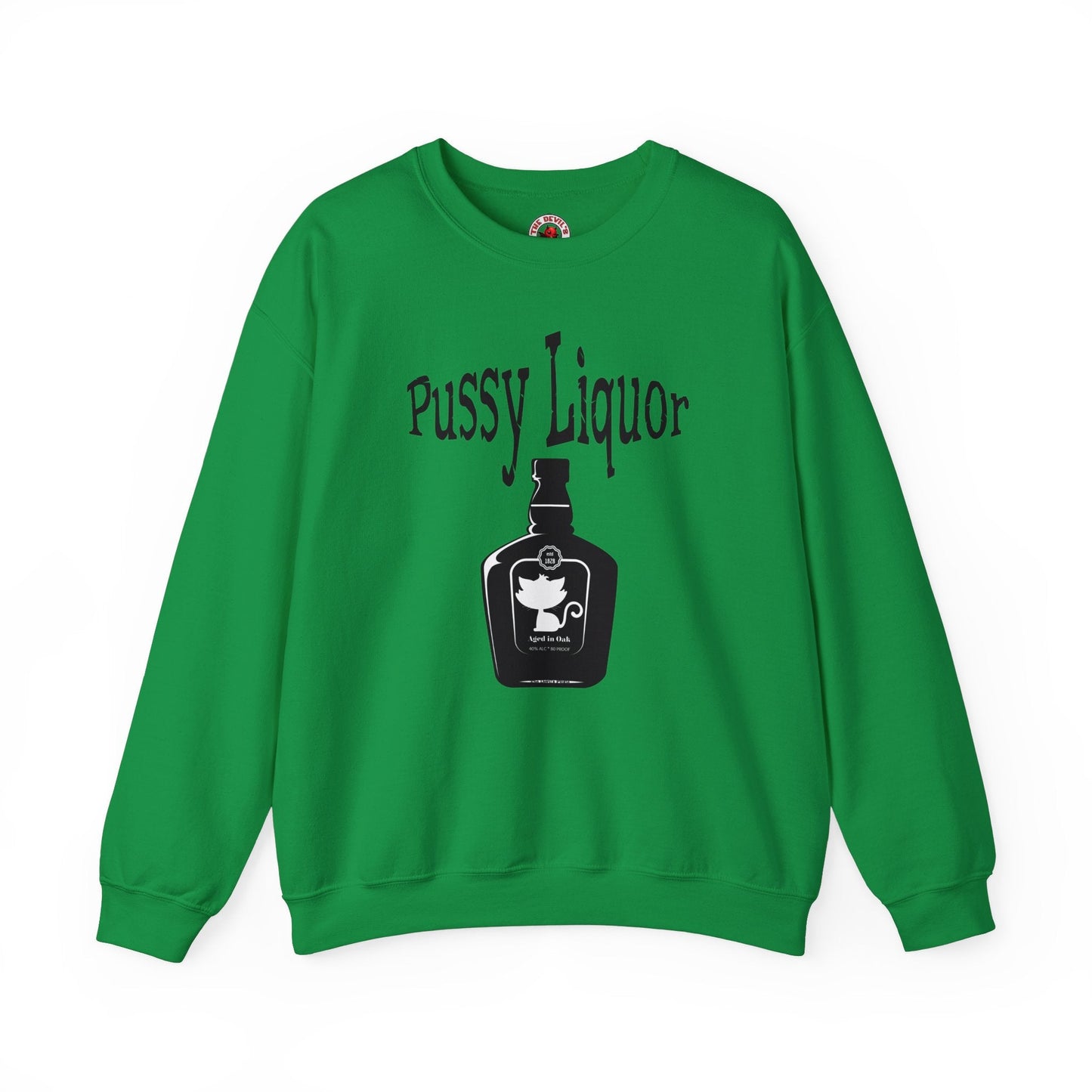 Pussy Liquor Crewneck Sweatshirt The Devil's Pickle