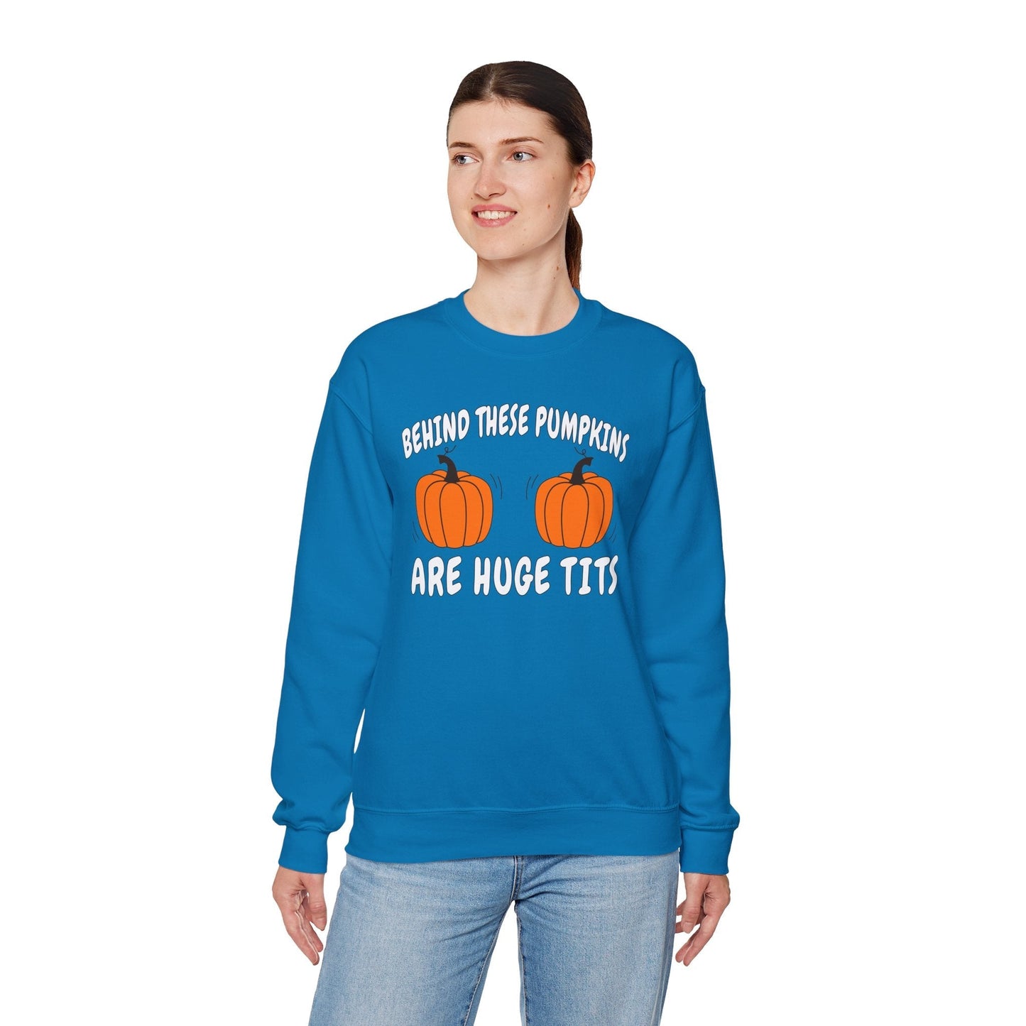 Behind These Pumpkins Are Huge Tits Crewneck Sweatshirt The Devil's Pickle