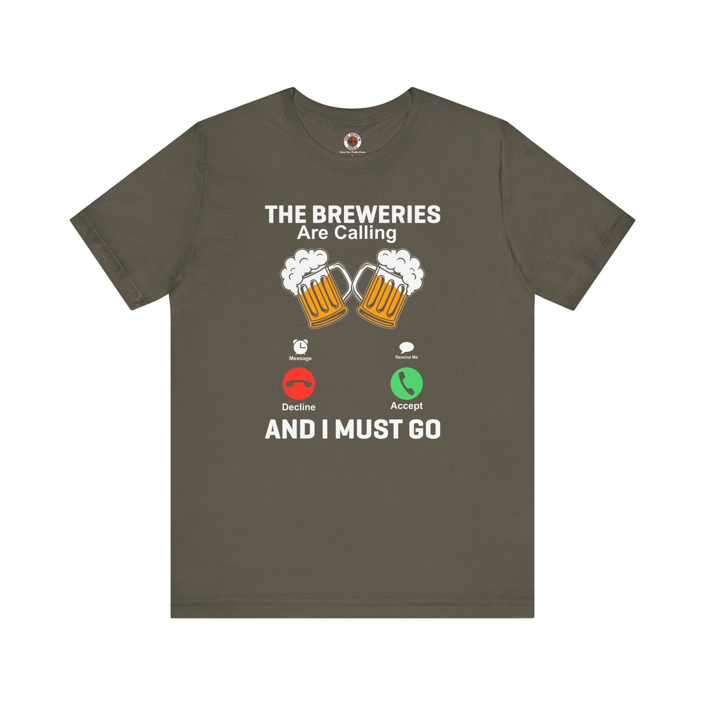 The Breweries Are Calling T-Shirt. The Devil's Pickle