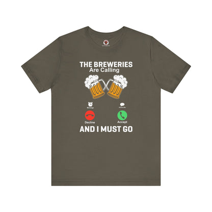 The Breweries Are Calling T-Shirt. The Devil's Pickle