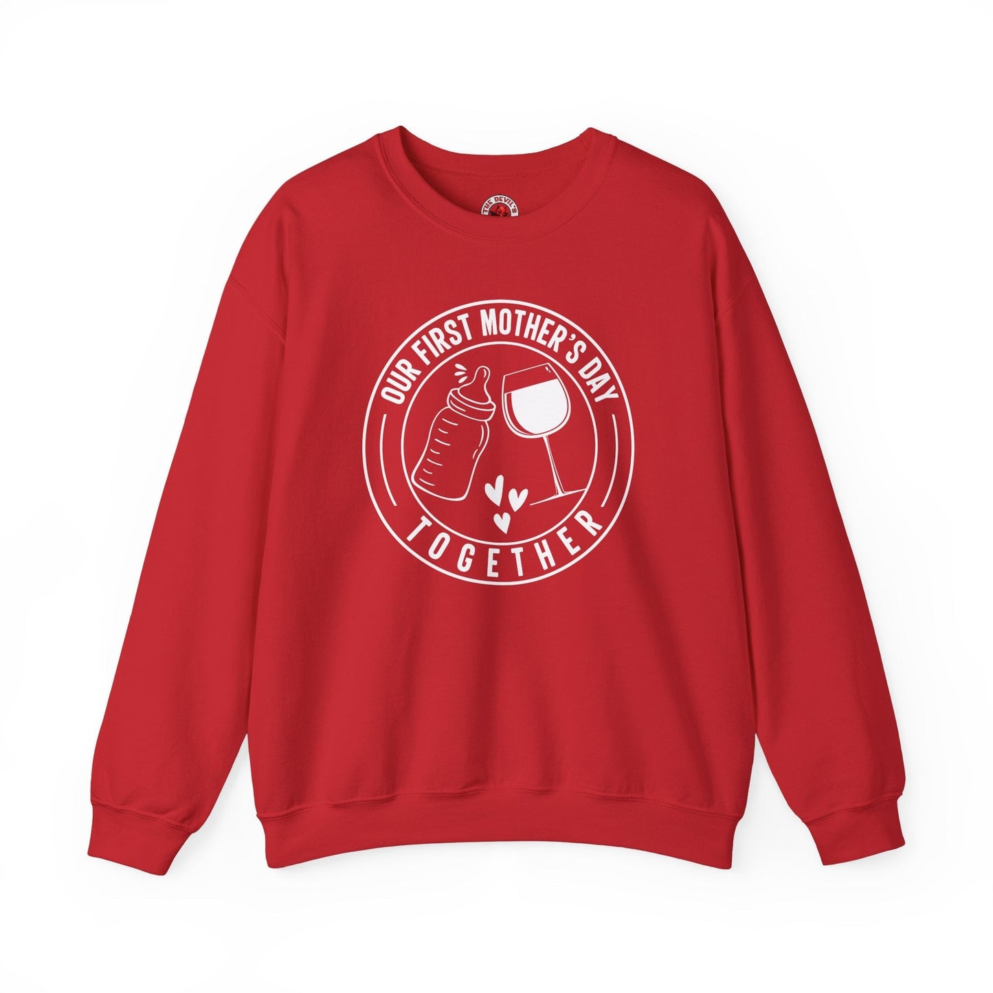 Our First Mothers Day Together Crewneck Sweatshirt The Devil's Pickle