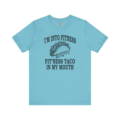 I'm Into Fitness T-Shirt The Devil's Pickle