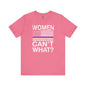 Women Can't What T-Shirt The Devil's Pickle