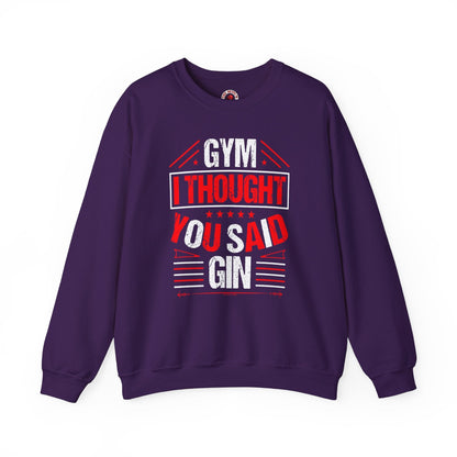 Gym? I thought You Said Gin Crewneck Sweatshirt The Devil's Pickle