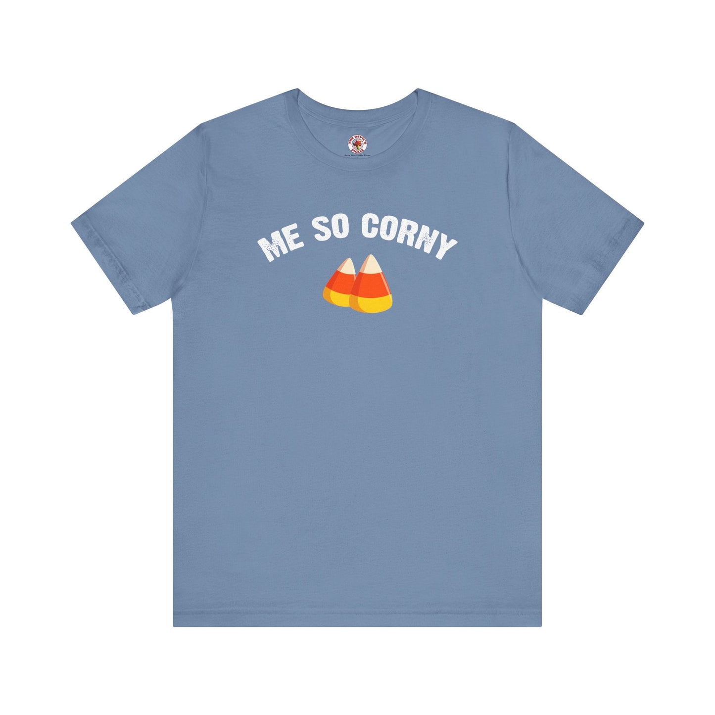 Me So Corny T-Shirt The Devil's Pickle