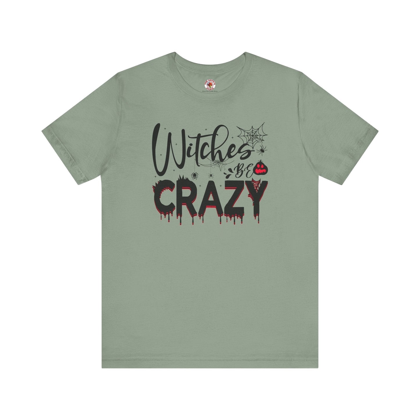 Witches Be Crazy T-Shirt The Devil's Pickle