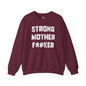 Strong Mother F*#ker Crewneck Sweatshirt The Devil's Pickle