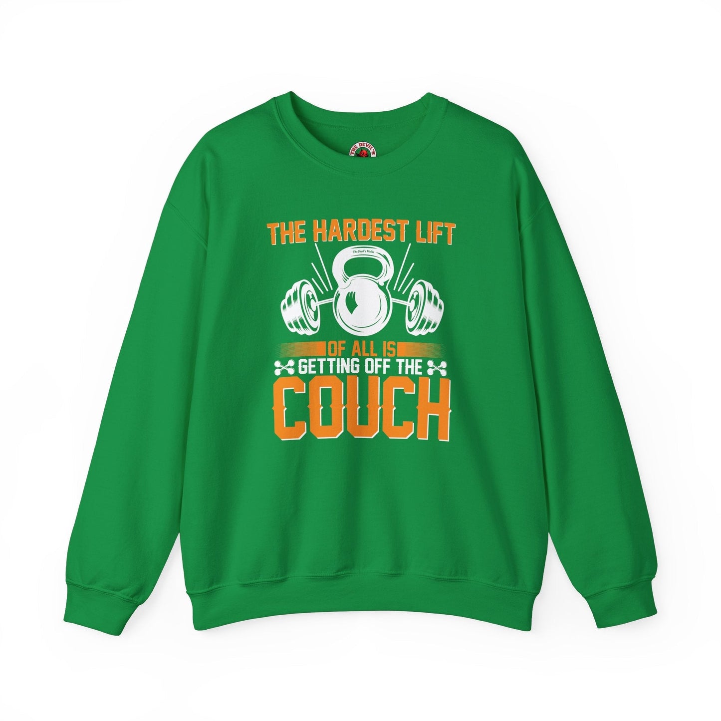 The Hardest Lift Of All Is Getting Off The Couch Crewneck Sweatshirt The Devil's Pickle