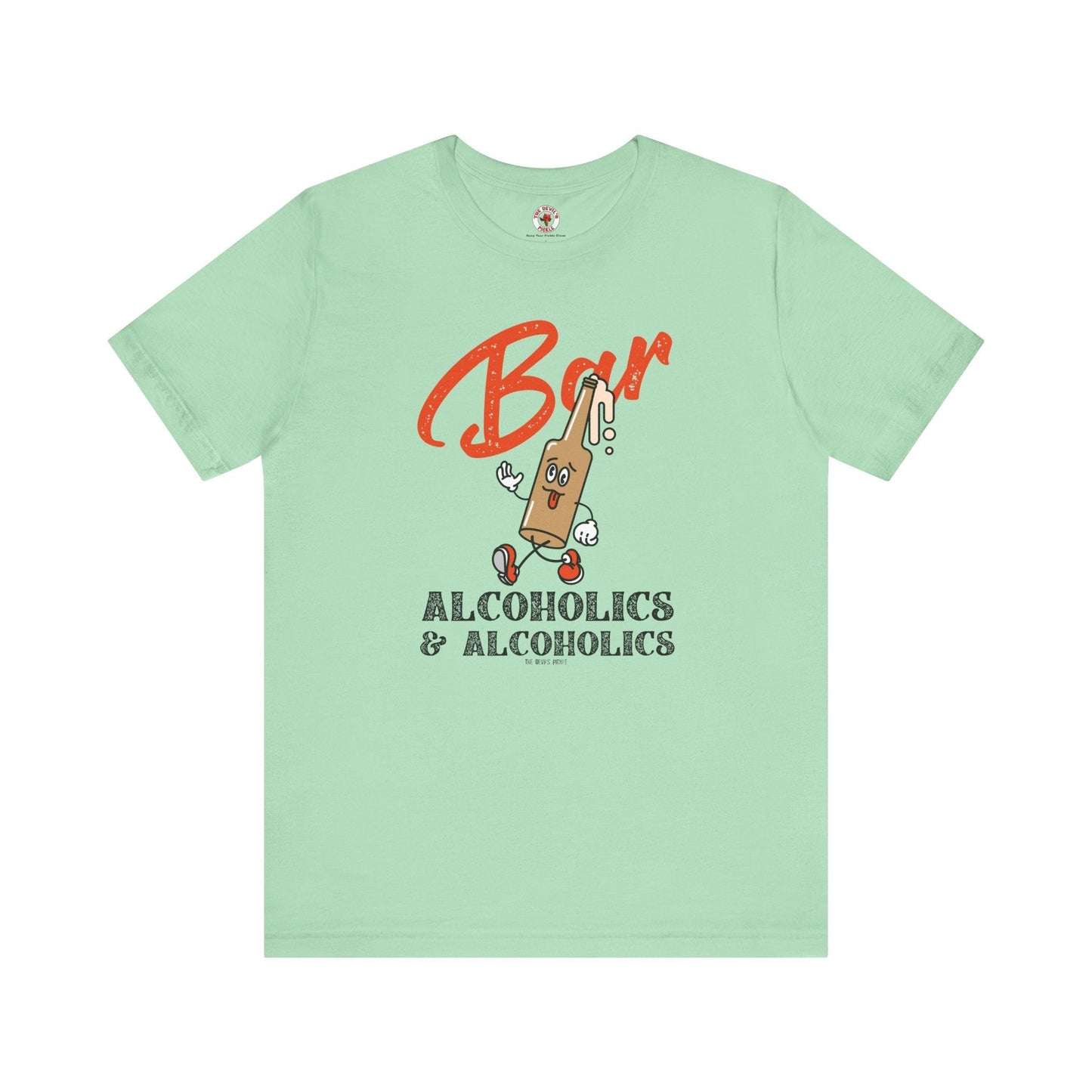 Bar Alcoholics & Alcoholics T-Shirt The Devil's Pickle