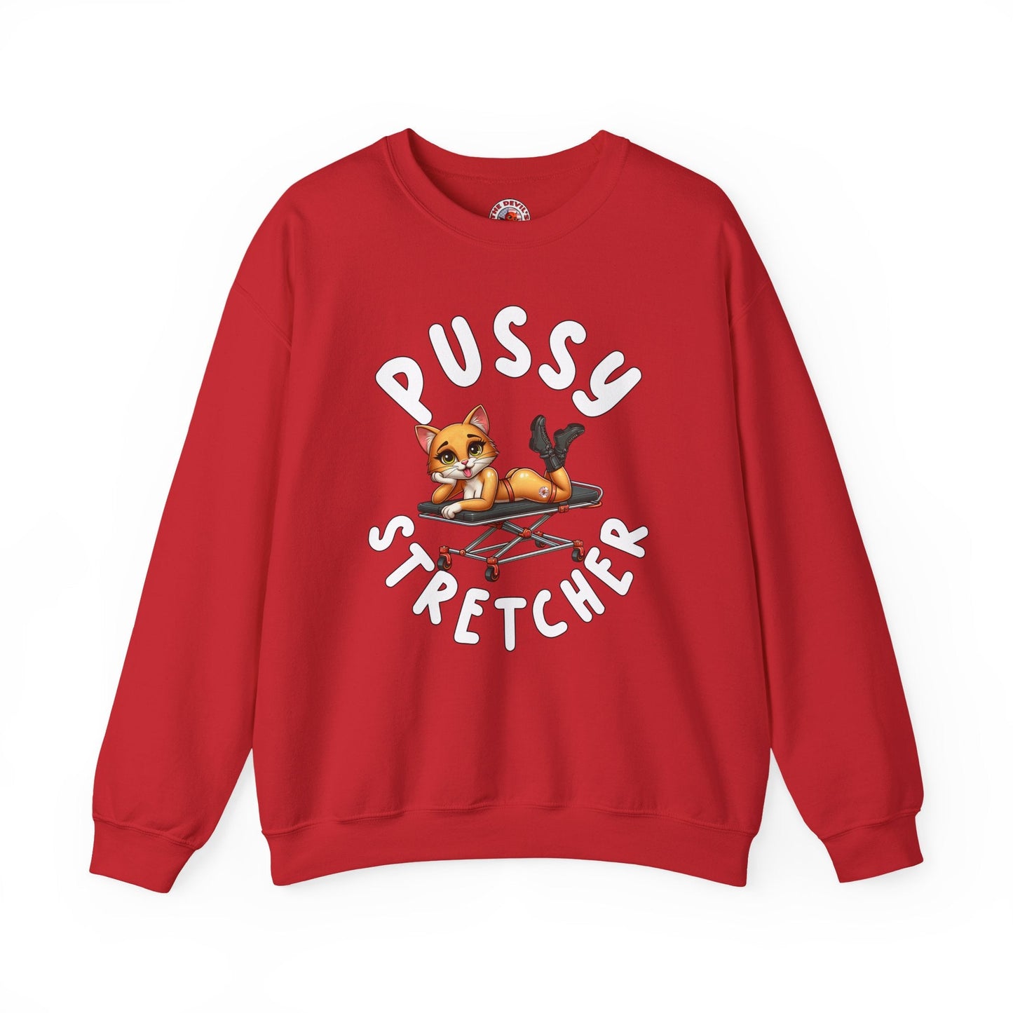 Pussy Stretcher Crewneck Sweatshirt The Devil's Pickle