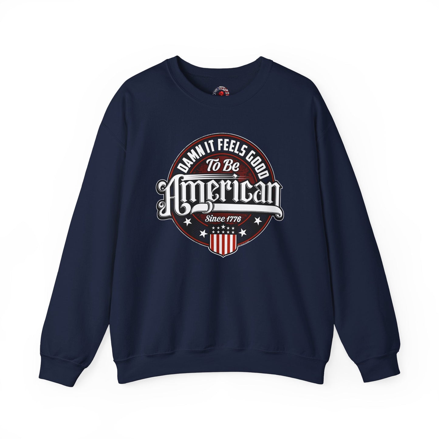 Damn it Feels Good To Be American Crewneck Sweatshirt The Devil's Pickle