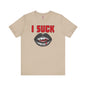 I Suck T-Shirt The Devil's Pickle