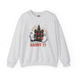 If You Got It Haunt It Crewneck Sweatshirt The Devil's Pickle